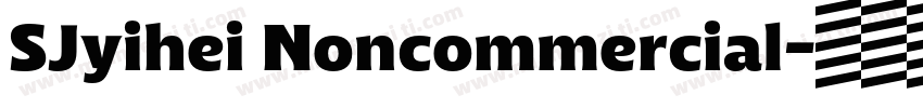 SJyihei Noncommercial字体转换